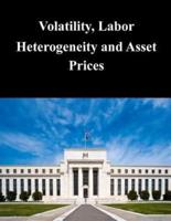 Volatility, Labor Heterogeneity and Asset Prices