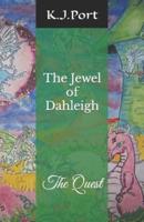 The Jewel of Dahleigh: The Quest