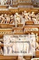 Sex, Eros & Relationships