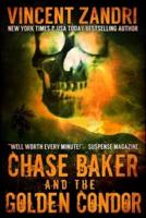 Chase Baker and the Golden Condor: A Chase Baker Thriller Book 2)
