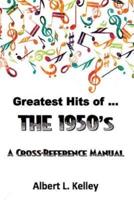 Greatest Hits of ... The 1950S