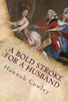 A Bold Stroke for a Husband