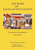 The Book of Mu'in Ud-Din Chishti