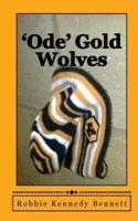 'Ode' Gold Wolves