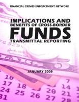 Implications and Beneftis of Cross-Border Funds Transmittal Reporting