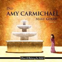 Did Amy Carmichael Make Gold?