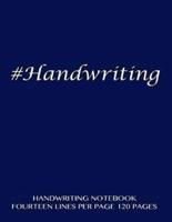 Handwriting Notebook - Fourteen Lines Per Page, 120 Pages