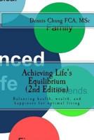 Achieving Life's Equilibrium (2Nd Edition)