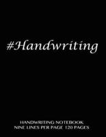 Handwriting Notebook - Nine Lines Per Page, 120 Pages