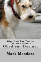 Wire Hair Fox Terrier Training Secrets