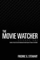 The Movie Watcher, Episode One