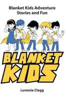 Blanket Kids Adventure Stories and Fun