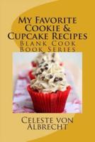 My Favorite Cookie & Cupcake Recipes