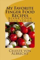 My Favorite Finger Food Recipes