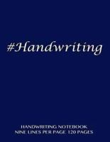 Handwriting Notebook - Nine Lines Per Page, 120 Pages