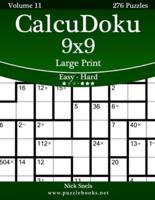 CalcuDoku 9X9 Large Print - Easy to Hard - Volume 11 - 276 Puzzles