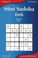 Mini Sudoku 6X6 - Medium - Volume 45 - 276 Puzzles