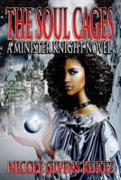 The Soul Cages: Minister Knights of Souls Series