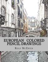 European Colored Pencil Drawings