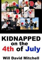 Kidnapped on the 4th of July