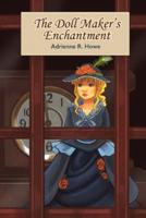 The Doll Maker's Enchantment