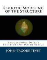 Semiotic Modeling of the Structure