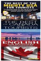 The Best of the Might USA for Tourists & The Best of Canada for Tourists & English for Beginners