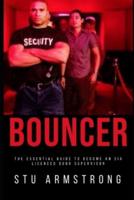 So, You Want to Be a Bouncer?