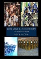Santa Claus & The Robot Wars, The Joys of Christmas