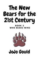 Who Bears Wins