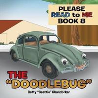 PLEASE READ TO ME: THE "DOODLEBUG"