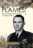 Sitting in the Flames: Uncovering Fearlessness to Help Others