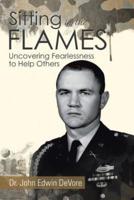 Sitting in the Flames: Uncovering Fearlessness to Help Others