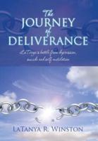 The Journey of Deliverance: LaTanya's battle from depression, suicide and self-mutilation