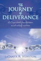 The Journey of Deliverance: LaTanya's battle from depression, suicide and self-mutilation
