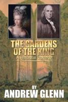 The Gardens of the King: A Historical Comedy