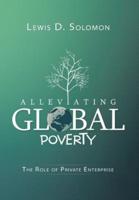 Alleviating Global Poverty: The Role of Private Enterprise