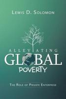 Alleviating Global Poverty: The Role of Private Enterprise