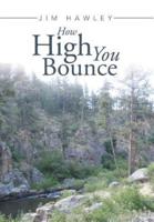 How High You Bounce