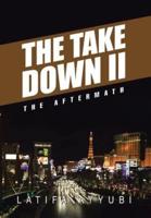 The Take Down II: The Aftermath