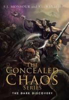 The Concealed Chaos Series: The Dark Discovery