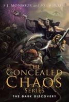 The Concealed Chaos Series: The Dark Discovery
