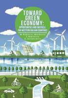 TOWARD GREEN ECONOMY: OPPORTUNITIES AND OBSTACLES FOR WESTERN BALKAN COUNTRIES