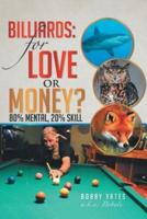 Billiards: For Love or Money?: 80% Mental, 20% Skill