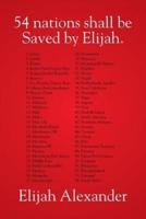 54 Nations Shall Be Saved by Elijah