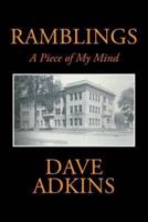 Ramblings: A Piece of My Mind