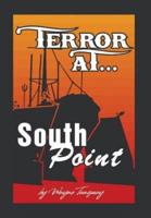 Terror at South Point