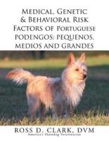 Medical, Genetic & Behavioral Risk Factors of Portuguese Podengos: Pequenos Medios and Grandes