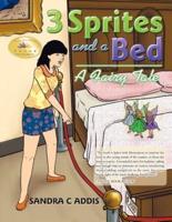 3 Sprites and a Bed: A Fairy Tale