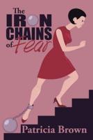 The Iron Chains of Fear